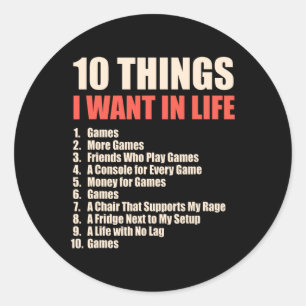 10 Sak jag vill ha i Coola Gamer-design för livesp Runt Klistermärke