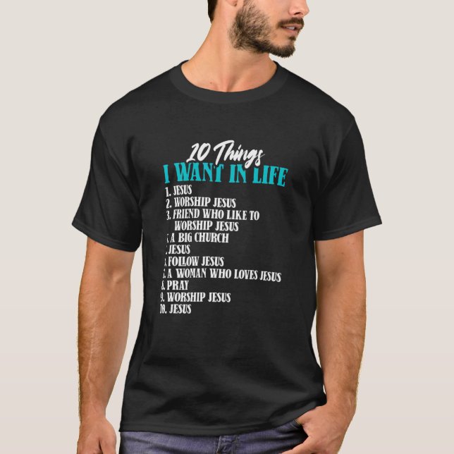 10 Sak jag vill ha i Jesus Kristna katolik T Shirt (Framsida)