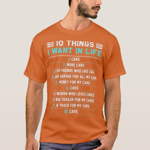 10 Sak jag vill ha i mitt liv med bil mer Roligt T Shirt