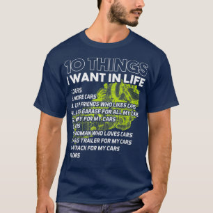 10 Sak som jag vill ha i mitt liv tar fler bilar T Shirt