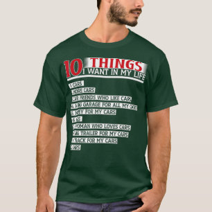 10 Sak som jag vill ha i mitt liv tar fler bilar ( T Shirt