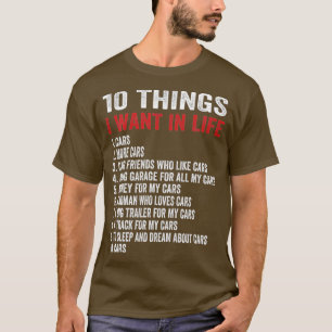 10 Sak vill jag ha i mitt liv med bil. T Shirt