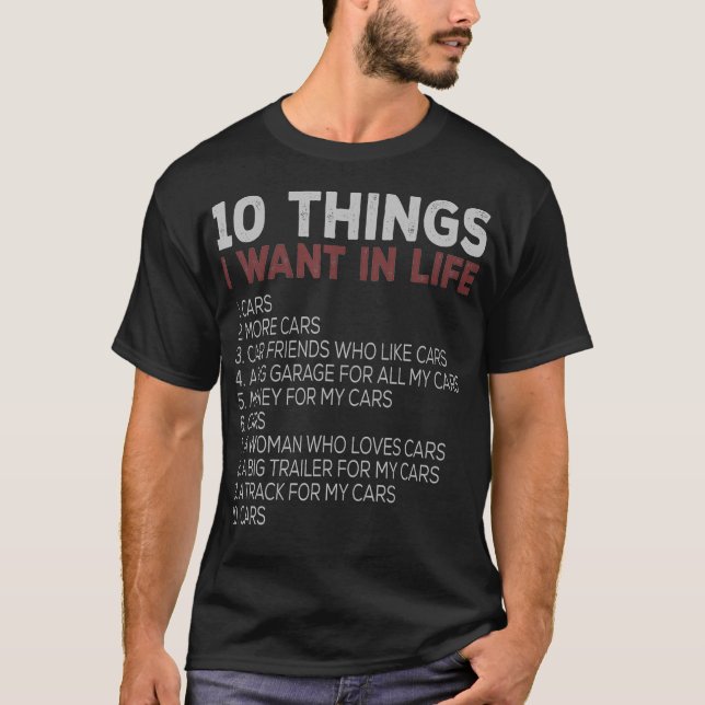 10 Sak vill jag ha mer bilbil i mitt liv T Shirt (Framsida)