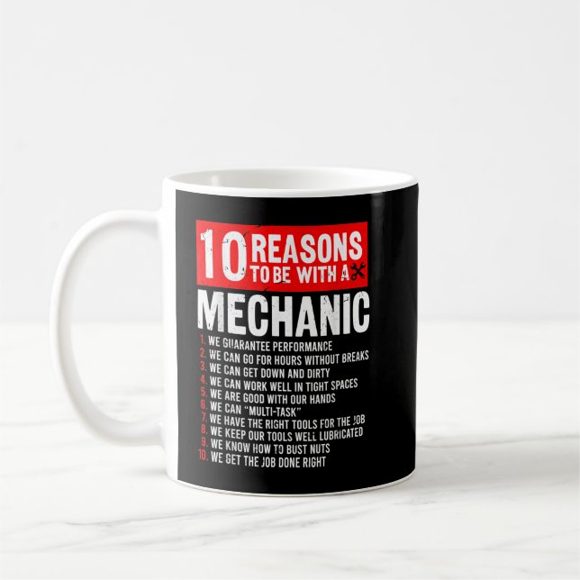 10 skäl att vara med mekaniker Rolig mekaniker Kaffemugg (Vänster)
