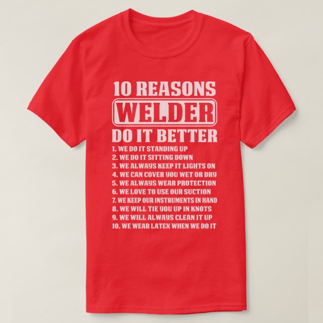 10 skäl Welder do it good Welder T Shir T Shirt (Design framsida)