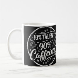 10% Talang 90% Koffein Kaffemugg