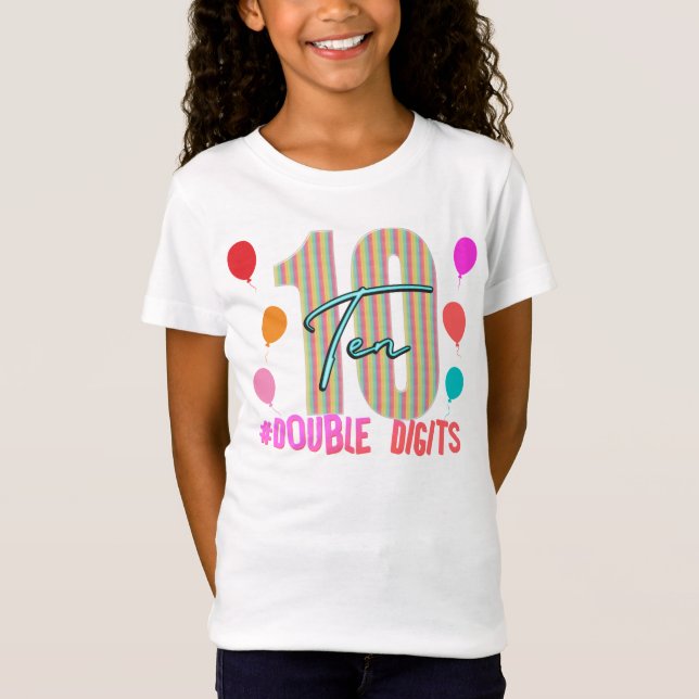 10 Tio Dubblors siffror Födelsedagsflicka Party T Shirt (Framsida)