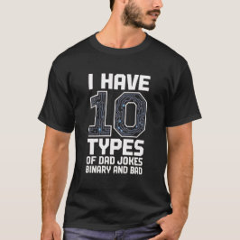 10 typer Pappa Skämt Binär Dålig Rolig Programmera T Shirt