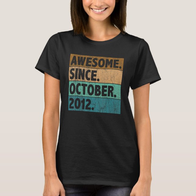 10 Year Old  Awesome Since October 2012 10th Birth T Shirt (Framsida)