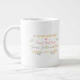 10 Years Married Elegant Anniversary Mug Gift Jumbo Mugg