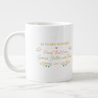 10 Years Married Elegant Anniversary Mug Gift Jumbo Mugg