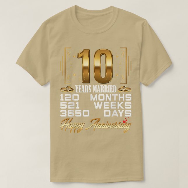 10 Years Married  Funny 10th Wedding Anniversary  T Shirt (Design framsida)