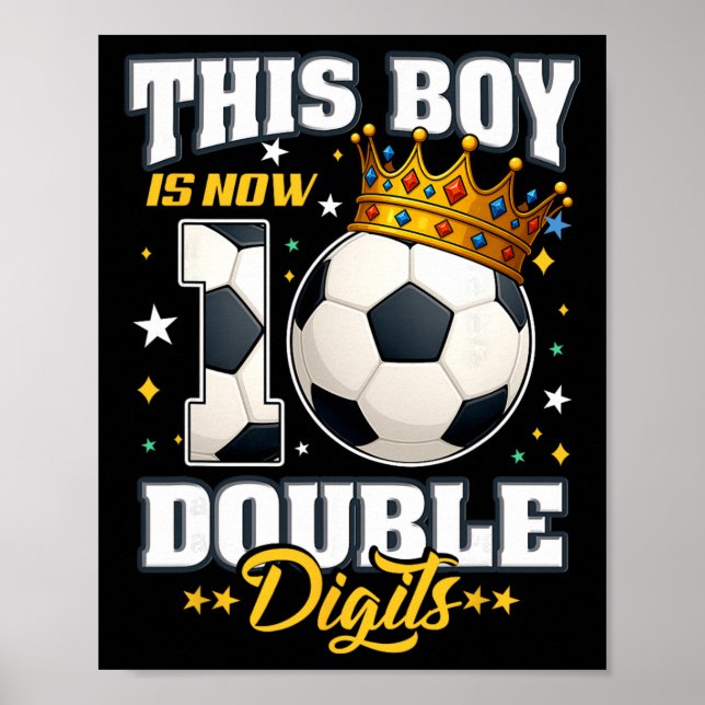 10th Birthday Soccer This Boy Now 10 Double Digits Poster (Framsidan)