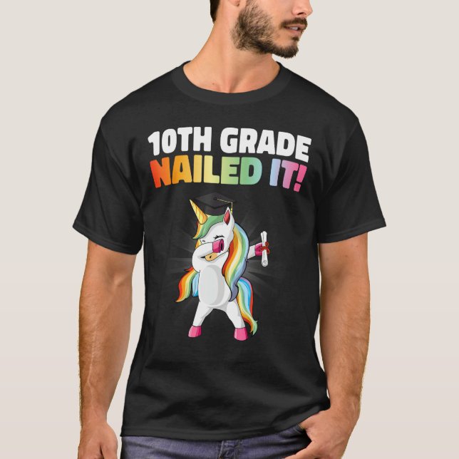 10th Grade Nailed It  Dabbing Unicorn 10th Grade G T Shirt (Framsida)