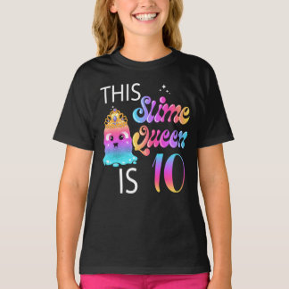 10th Slime Queen Birthday Gifts for Girls T Shirt