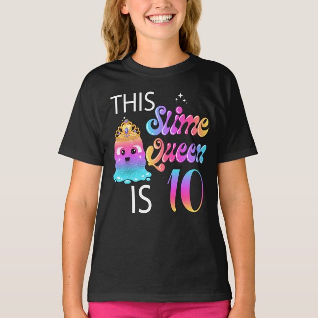 10th Slime Queen Birthday Gifts for Girls T Shirt (Framsida)