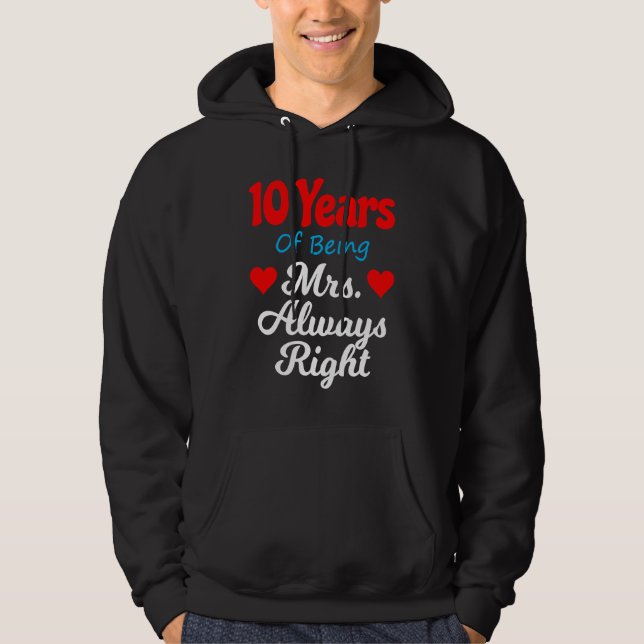 10th Wedding Anniversary for Women Her Mrs Always  Hoodie (Framsida)