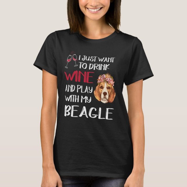 116 Drick Vin och spela med min beagle T Shirt (Framsida)