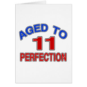 11 åldrats till perfektion hälsningskort