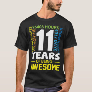 11 år 132 månader av att vara fantastisk 11-års fö t shirt