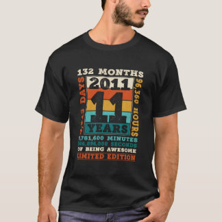 11 år 132 månader av att vara fantastisk Född 2011 T Shirt