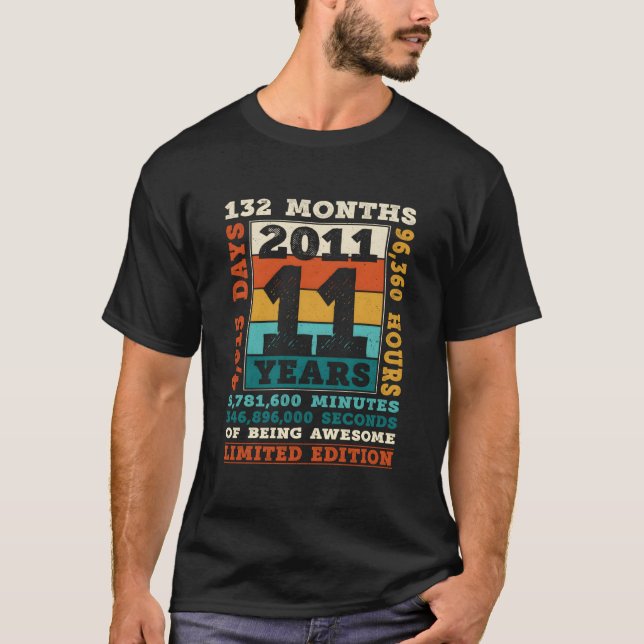 11 år 132 månader av att vara fantastisk Född 2011 T Shirt (Framsida)