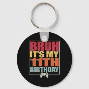 11 år Gamer Boy Bruh, det är min 11:e B Nyckelring