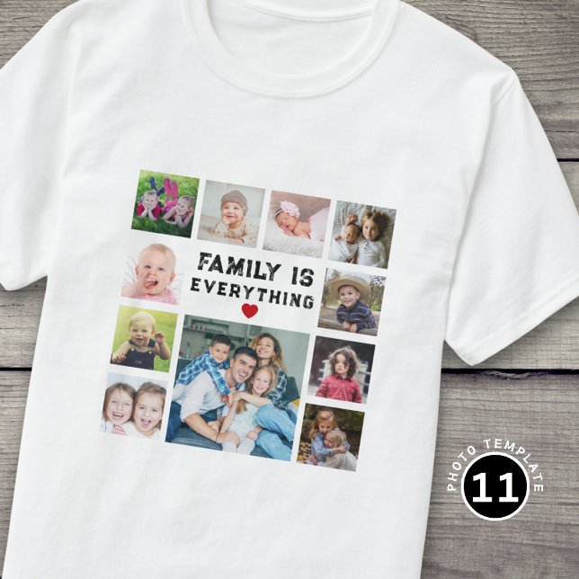 11 Photo Collage Family Is Everything Text Quote T Shirt (Skapare uppladdad)