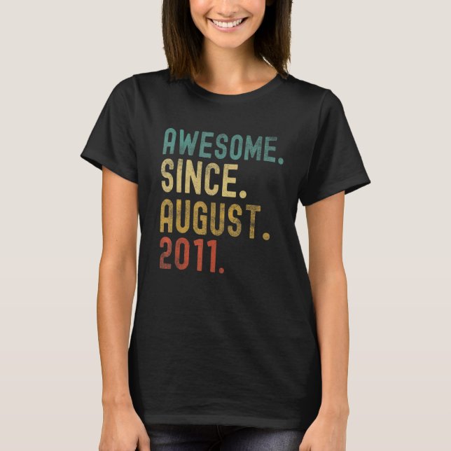11 Years Old  Awesome Since August 2011 11th Birth T Shirt (Framsida)