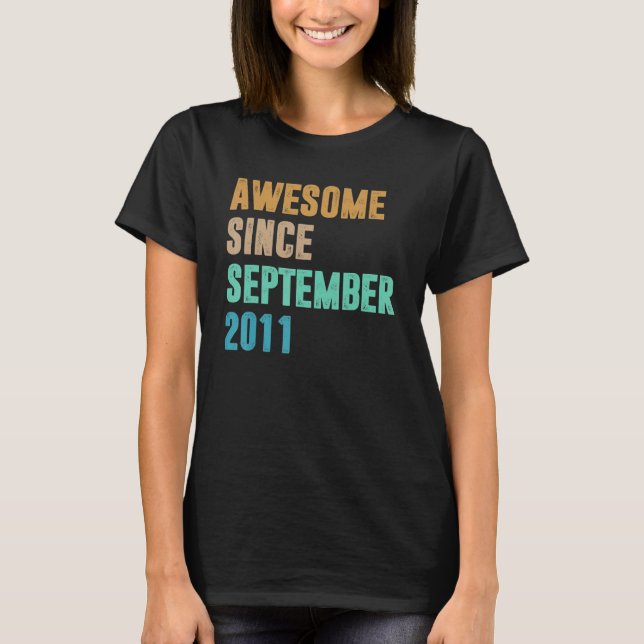 11 Years Old  Awesome Since September 2011 11th T Shirt (Framsida)