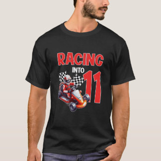 11th Bday Boy Racing Into 11 Year Old Go Kart Them T Shirt