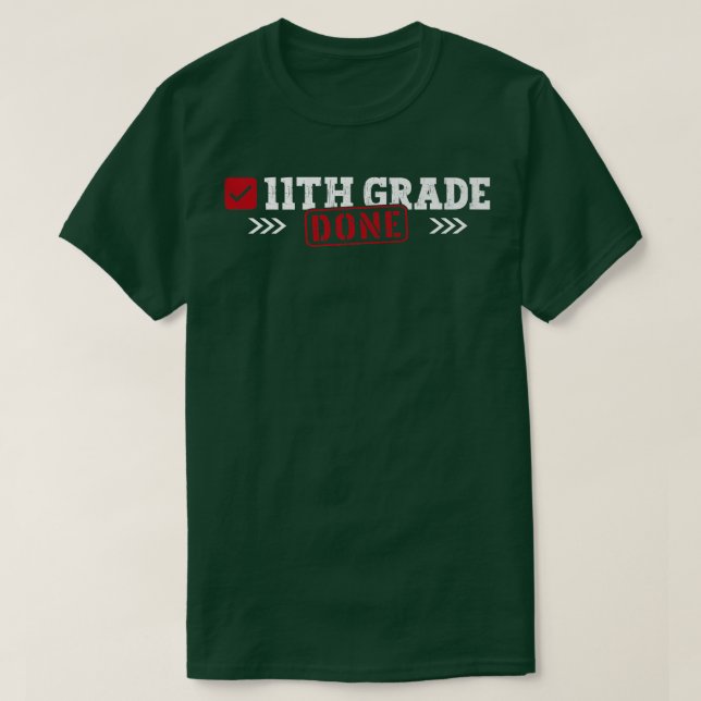 11th Grade Done Last Day of School 11th Grade Grad T Shirt (Design framsida)