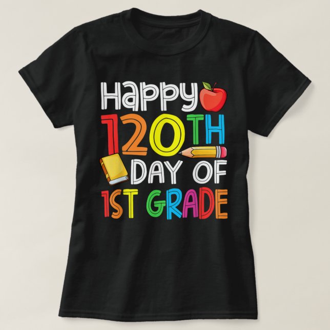 120 dagar för skollärare Child Lycklig 120 dagar T Shirt (Design framsida)