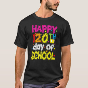 120 dagar Smartare Lycklig 120 dagar för skollärar T Shirt
