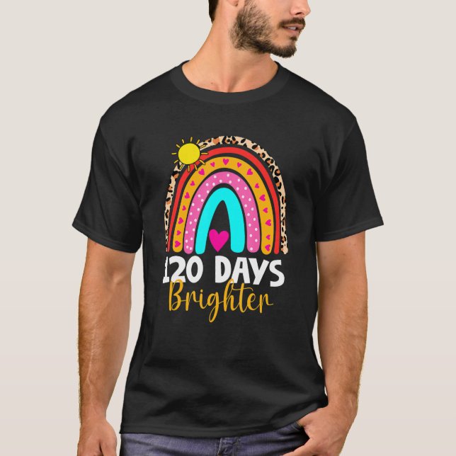 120 Days Brighter Happy 120th Day Of School Rainbo T Shirt (Framsida)