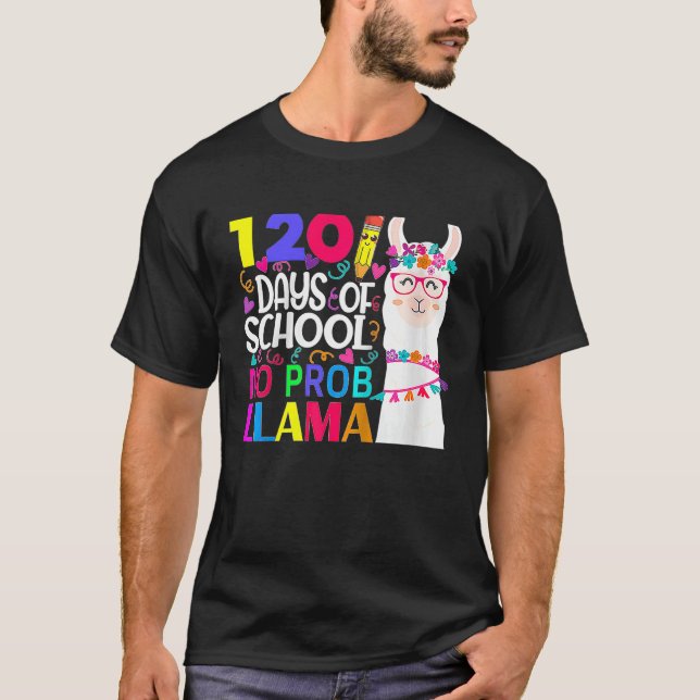 120 Days Of School No Prob llama Llama Teacher And T Shirt (Framsida)