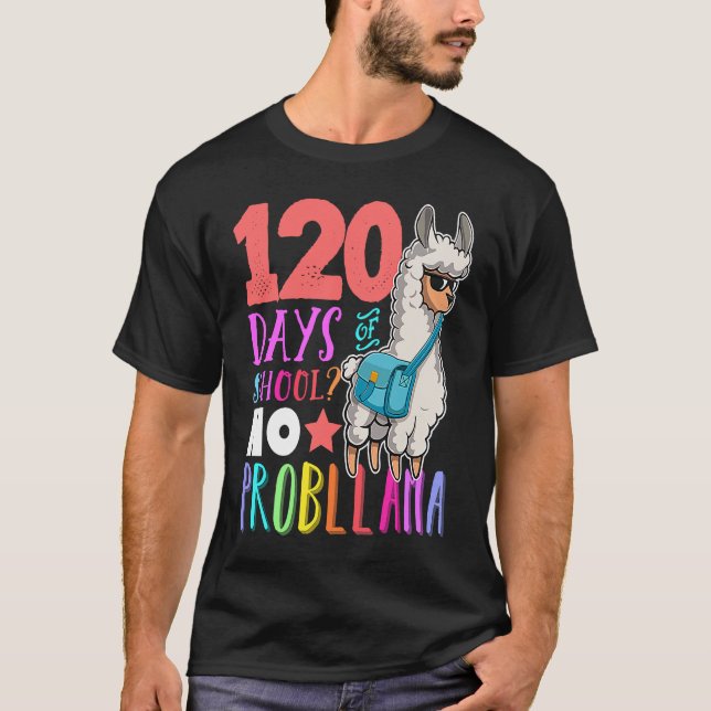 120 Days Of School No Prob llama Llama Teacher And T Shirt (Framsida)