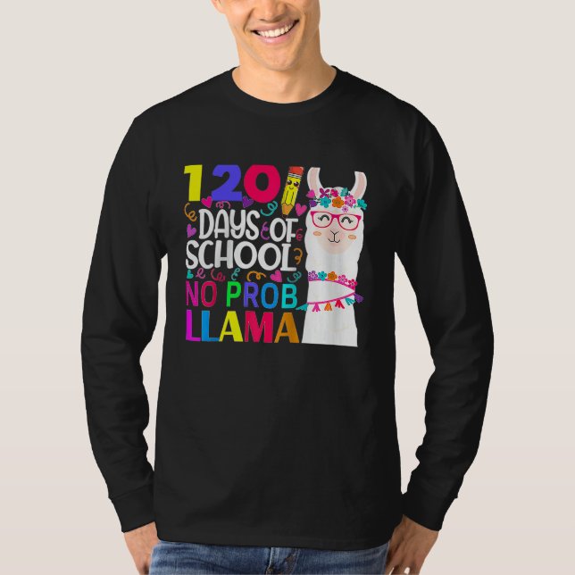 120 Days Of School No Prob llama Llama Teacher And T Shirt (Framsida)