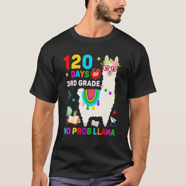 120th Day of School No Prob Llama 120 Days Of 3rd  T Shirt (Framsida)