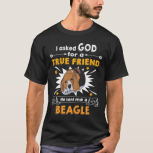 128 Asked Gud - True Friend - A Beagle T Shirt