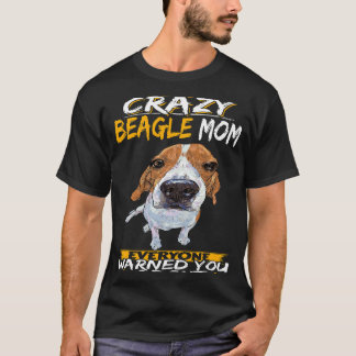 129 Jag är Crazy Beagle Mamma T Shirt