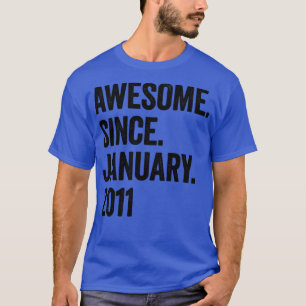 12 år Fantastisk sedan januari 2011 12:e T Shirt