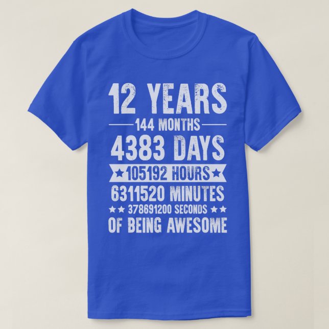 12 år och 144 månader som Fantastisk T Shirt (Design framsida)