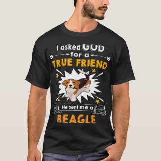 12 Asked Gud True Friend a Beagle T Shirt