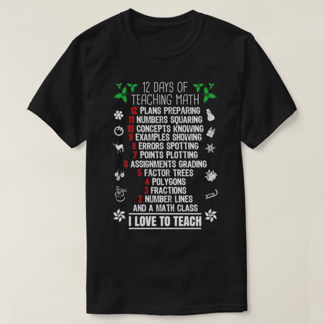 12 Days of Teaching Math XMas Christmas Gifts For  T Shirt (Design framsida)