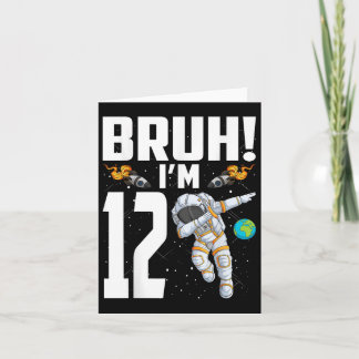 12:e födelsedag Astronaut Bruh Im 12 år gammal Kort