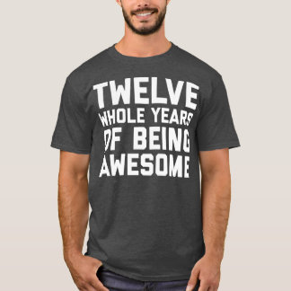 12:e födelsedag Gift-ålder 12 år Gammal pojkvän So T Shirt