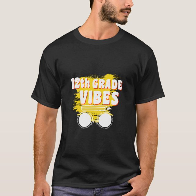 12:e Klass Vibes Shirt Back to school första dagen T (Framsida)