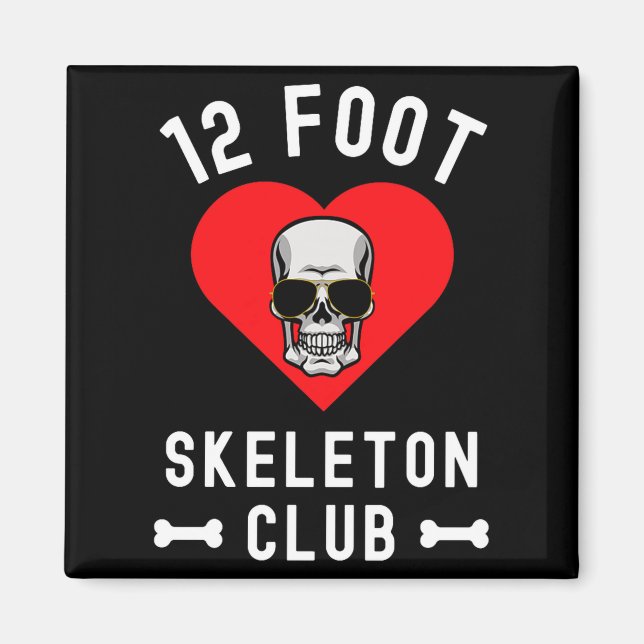 12 Foot Skeleton Club Giant Skelly Gles Valentine' Magnet (Framsidan)