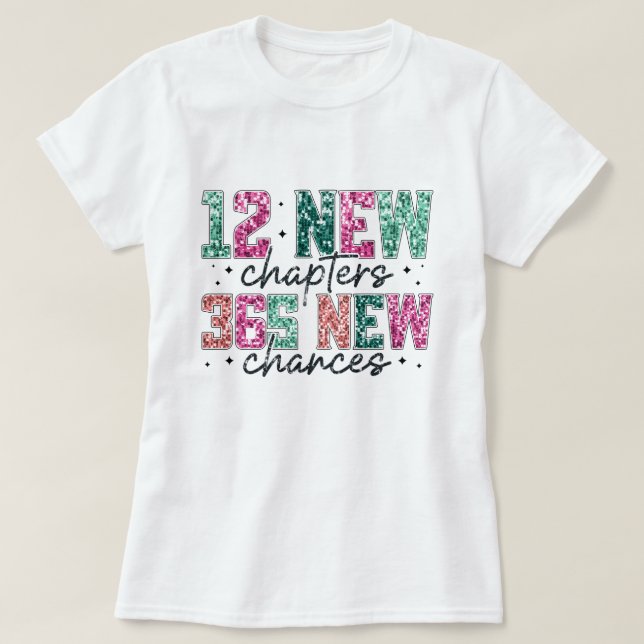 12 Kapitel 365 Nya möjligheter | Nytt år T-Shirt (Design framsida)
